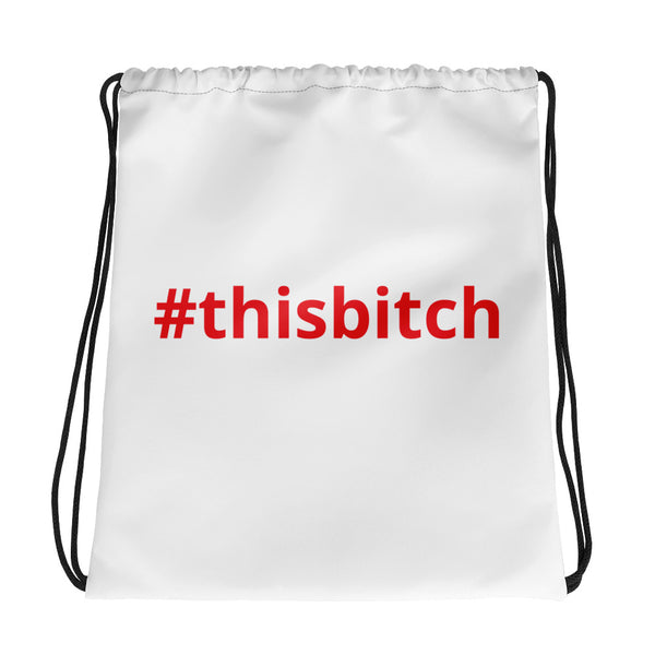 #thisbitch Drawstring bag