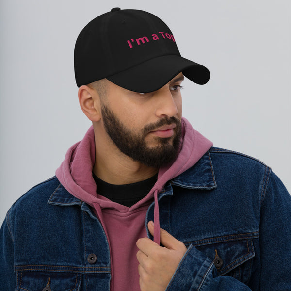 I'm a Top! Dad hat