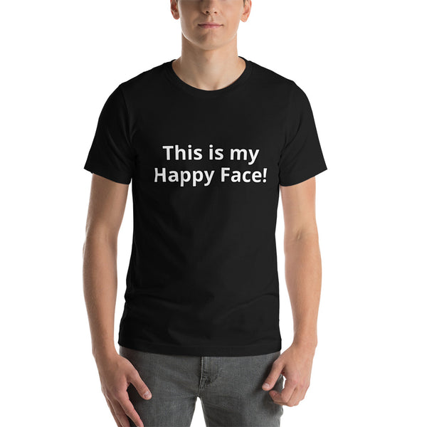 This is my Happy Face! Short-Sleeve Unisex T-Shirt