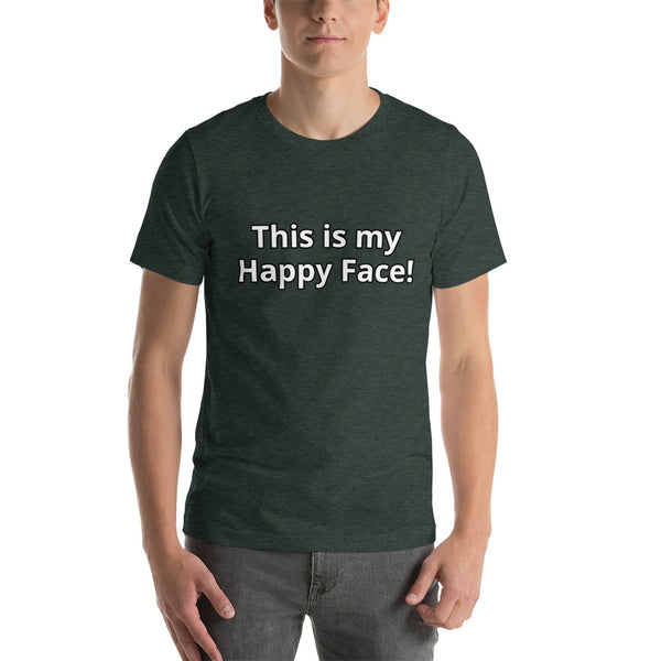 This is my Happy Face! Short-Sleeve Unisex T-Shirt